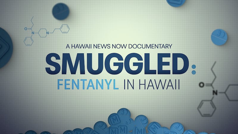 Smuggled: Fentanyl in Hawaii